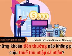 Điều Kiện Không Phải Đóng Thuế Thu Nhập Cá Nhân