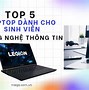 Học Ngành Công Nghệ Thông Tin Nên Mua Laptop Nào