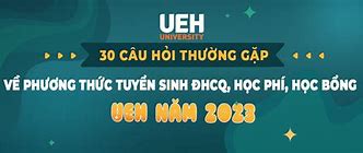 Ueh Xét Học Bạ 2023 Khi Nào